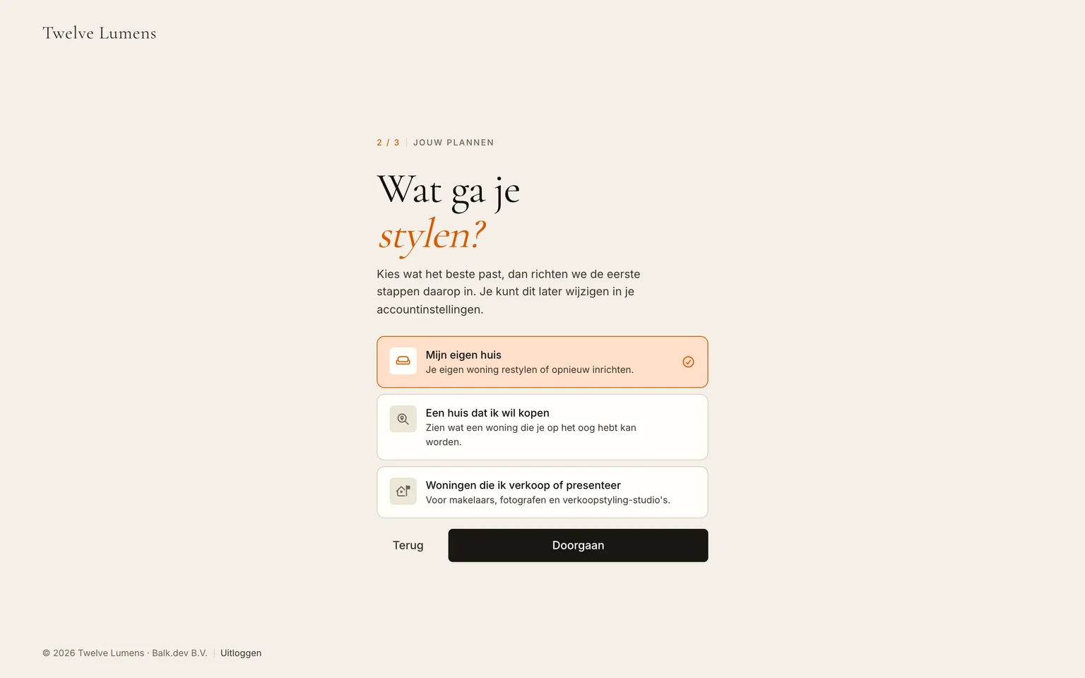 De onboardingstap waarin je kiest waarvoor je de app gebruikt, met Mijn eigen huis geselecteerd